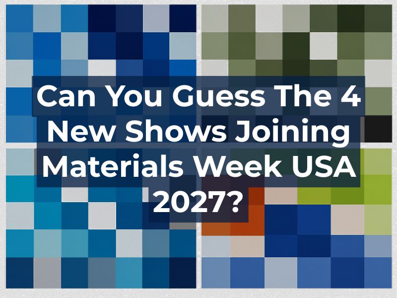 Four New Shows to Join Materials Week USA 2027
