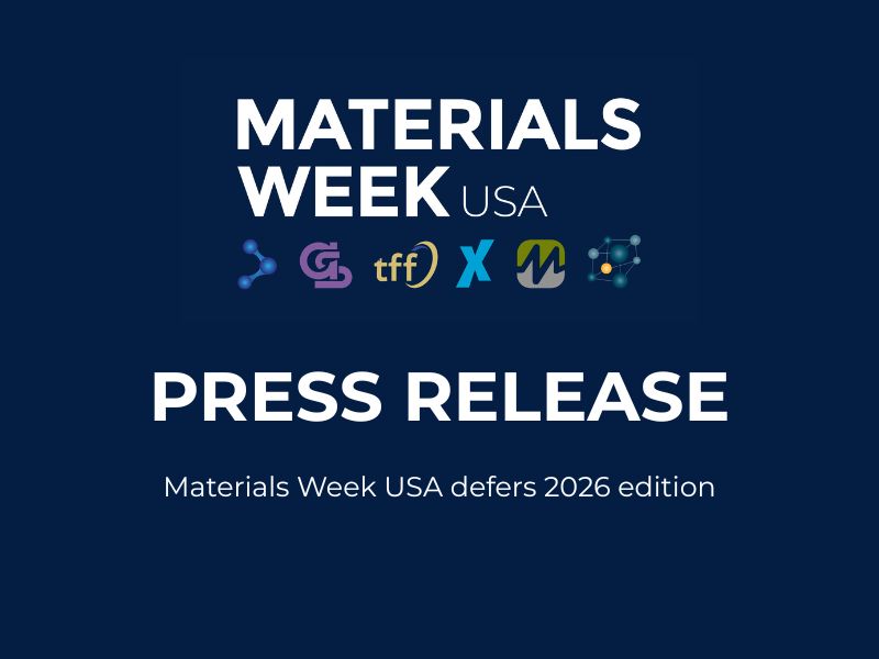 Press Release – Materials Week USA Defers 2026 Edition